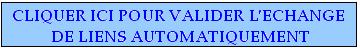 Valider votre
�change de liens